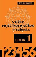 Vedic Mathematics for Schools: Book 1