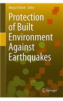 Protection of Built Environment Against Earthquakes