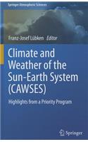 Climate and Weather of the Sun-Earth System (CAWSES): Highlights from a Priority Program