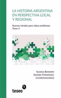 historia argentina en perspectiva local y regional. Tomo 3