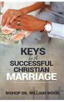 Keys to a Successful Christian Marriage