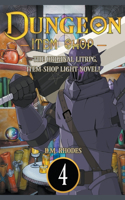 Dungeon Item Shop - The original litRPG, item-shop light-novel!