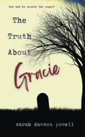 Truth About Gracie