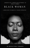 Black Woman, A Dedication to Chiquita D. Felder-Stephenson