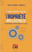 L'abécédaire sur la propriété intellectuelle en République démocratique du Congo