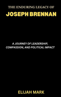 Enduring Legacy of Joseph Brennan