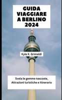 Guida Viaggiare a Berlino 2024