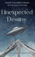 Unexpected Destiny