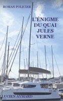 L'Énigme Du Quai Jules Vernes