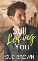 Still Loving You: an M/M Romance