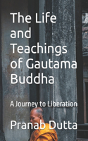 Life and Teachings of Gautama Buddha