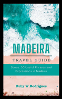 Madeira Travel Guide