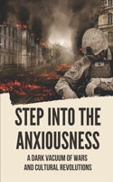 Step Into The Anxiousness