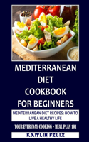Mediterranean Diet Cookbook For Beginners