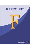 Happy Boy F: Monogram Initial F Letter Ruled Notebook for Happy Boy and School, Blue Cover 8.5'' x 11'', 100 pages