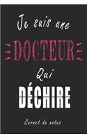 Je Suis une Docteur qui Déchire Carnet de notes