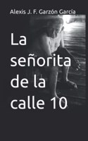 señorita de la calle 10