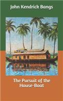 The Pursuit of the House-Boat