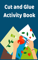 Cut and Glue Activity Book