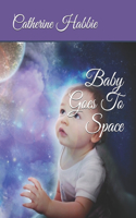 Baby Goes To Space