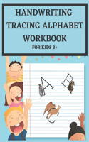 Handwriting Tracing Alphabet Workbook for Kids 3+
