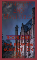 Monsters and Mysteries Book 1