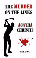 The Murder on the Links (Book 2 of 3)