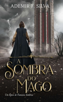 A Sombra do Mago