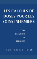 Les calculs de doses pour les soins infirmiers