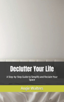 Declutter Your Life