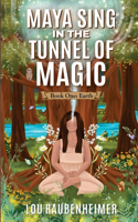 Maya Sing in the Tunnel of Magic: Book One: Earth(1 Maya Sing)