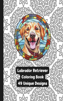 Labrador Retriever - Dog - Adult Coloring Book - 49 Unique Designs