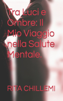 Tra Luci e Ombre