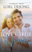 Love's True Home