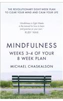 Mindfulness: Weeks 3-4 of Your 8-Week Plan