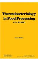 Thermobacteriology in Food Processing: (Food Science and Technology)