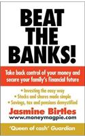 Beat the Banks!