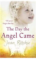 The Day the Angel Came