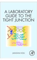 Laboratory Guide to the Tight Junction