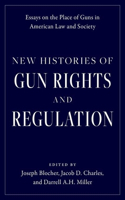 New Histories of Gun Rights and Regulation