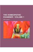 The Homeopathic Examiner (Volume 1)