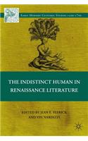 The Indistinct Human in Renaissance Literature