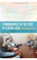Ethnographies of the State in Central Asia