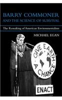 Barry Commoner and the Science of Survival
