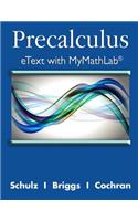 Precalculus Etext with Mylab Math and Explorations and Notes -- Access Card Package