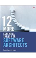12 More Essential Skills for Software Architects: (English)