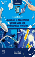 Essentials of Equipment in Anaesthesia, Critical Care and Perioperative Medicine - E-Book