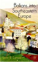 Balkans into Southeastern Europe