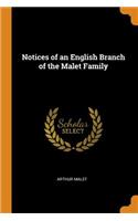 Notices of an English Branch of the Malet Family