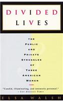 Divided Lives: The Public and Private Struggles of Three American Women(English)